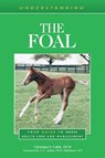 Understanding the Foal - Christina S. Cable - 9781493074730