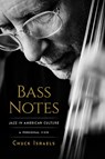 Bass Notes - Chuck Israels - 9781493074846