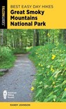 Best Easy Day Hikes Great Smoky Mountains National Park - Randy Johnson - 9781493076604