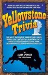 Yellowstone Trivia - Janet Spencer - 9781493080540