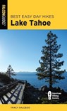 Best Easy Day Hikes Lake Tahoe - Tracy Salcedo - 9781493080892