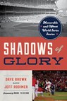 Shadows of Glory - Dave Brown ; Jeff Rodimer - 9781493081295