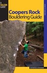 Coopers Rock Bouldering Guide - Dan Brayack ; Tim Keenan - 9781493082162