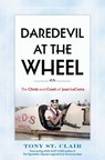 Daredevil at the Wheel - Tony St. Clair - 9781493087471