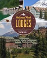The Complete Guide to the National Park Lodges - David L. Scott ; Kay W. Scott - 9781493088829