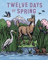 Twelve Days of Spring - Sherri Maret - 9781493089246