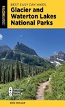 Best Easy Day Hikes Glacier and Waterton Lakes National Parks - Erik Molvar - 9781493091294