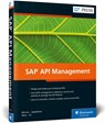 SAP API Management - Carsten Bonnen ; Harsh Jegadeesan ; Mary Divya ; Shilpa Vij - 9781493218608