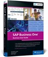 SAP Business One: Business User Guide - Carl Britton Lewis ; Juanita Karan ; Keith Taylor - 9781493222070