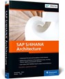 SAP S/4HANA Architecture - Thomas Saueressig ; Tobias Stein ; Jochen Boeder ; Wolfram Kleis - 9781493224036