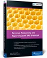 Revenue Accounting and Reporting with SAP S/4HANA - Sreten Milosavljevic ; Swayam Prabha Shankara - 9781493224340