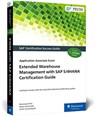 Extended Warehouse Management with SAP S/4HANA Certification Guide - Basawaraj Patil ; Neetu Ramireddi ; Satish Komatlapalli - 9781493224623