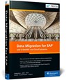 Data Migration for SAP - Frank Finkbohner ; Martina Höft ; Michael Roth ; Jonas Kinold - 9781493225224