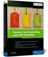 Product Cost Controlling with SAP S/4HANA - John Jordan ; Janet Salmon - 9781493225347