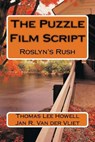 The Puzzle Film Script - HOWELL,  Thomas Lee, Sir ; Van Der Vliet, Jan - 9781493527724