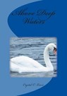Above Deep Waters - LEWIS,  Crystal C. - 9781493529551