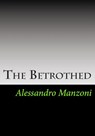 The Betrothed - Alessandro Manzoni - 9781493579822