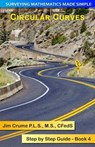 Circular Curves: Step by Step Guide - Jim Crume - 9781493731169