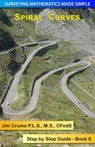 Spiral Curves: Step by Step Guide - Jim Crume - 9781493790265