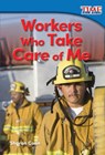 Workers Who Take Care of Me - Sharon Coan - 9781493821471