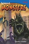 The Science of Monsters - Timothy J. Bradley ; Timothy Bradley - 9781493836079