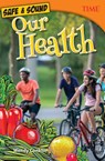 Safe & Sound: Our Health - Wendy Conklin - 9781493836291