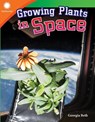 Growing Plants in Space - Georgia Beth - 9781493866700