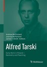 Alfred Tarski - Andrew McFarland ; Joanna McFarland ; James T. Smith - 9781493914739