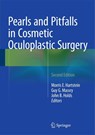 Pearls and Pitfalls in Cosmetic Oculoplastic Surgery - MD Hartstein ; MD Massry ; MD Holds - 9781493915439
