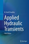Applied Hydraulic Transients - M. Hanif Chaudhry - 9781493944019