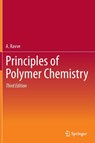 Principles of Polymer Chemistry - A. Ravve - 9781493950386