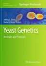 Yeast Genetics - Jeffrey S. Smith ; Daniel J. Burke - 9781493951826