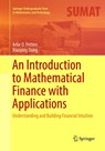 An Introduction to Mathematical Finance with Applications - Arlie O. Petters ; Xiaoying Dong - 9781493981373
