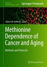 Methionine Dependence of Cancer and Aging - Robert M. Hoffman - 9781493987955
