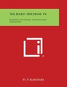 The Secret Doctrine, V4: Synthesis of Science, Religion and Philosophy - H. P. Blavatsky - 9781494097998
