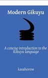 Modern Gikuyu - Kasahorow - 9781494201999
