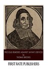 Precious Remedies Against Satan's Devices - Thomas Brooks - 9781494269678