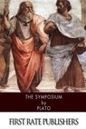 The Symposium - Benjamin Jowett - 9781494460808