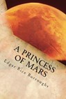 A Princess of Mars - Edgar Rice Burroughs - 9781494489991
