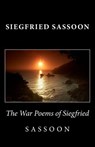 The War Poems of Siegfried Sassoon - Siegfried Sassoon - 9781494873899