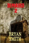 Depraved 2 - Bryan Smith - 9781494944544