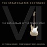 The Stratocaster Continues - Tom Wheeler - 9781495004551