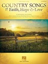 Country Songs of Faith, Hope & Love - Hal Leonard Corp - 9781495063251