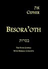 Eth Cepher - Besora'oth: The Four Gospels With Hebraic Concepts - Stephen Pidgeon - 9781495351310