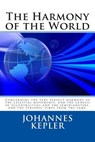 The Harmony of the World - Johannes Kepler - 9781495359231