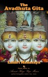 The Avadhuta Gita: In The Light of Kriya - Lahiri Mahasaya - 9781495954245