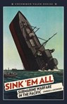 Sink 'em All - LOCKWOOD,  Charles A. ; Chadde, Steve W. - 9781496026903
