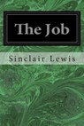 The Job - Sinclair Lewis - 9781496035516