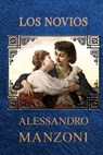 Los novios - Alessandro Manzoni - 9781496057181