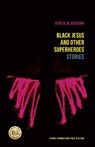 Black Jesus and Other Superheroes - Venita Blackburn - 9781496201867